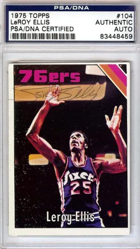 LeRoy Ellis Autographed 1975 Topps Card #104 Philadelphia 76ers PSA/DNA #83448459